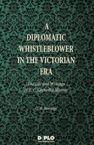 A Diplomatic Whistleblower in the Victorian Era